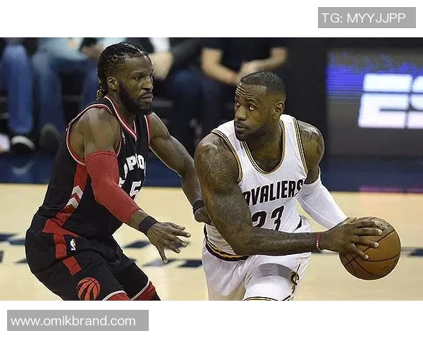 东部半决赛激战正酣骑士与猛龙谁能晋级决战巅峰